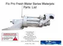 Download the latest Flo Pro Fresh Water Series Waterjets Parts List
